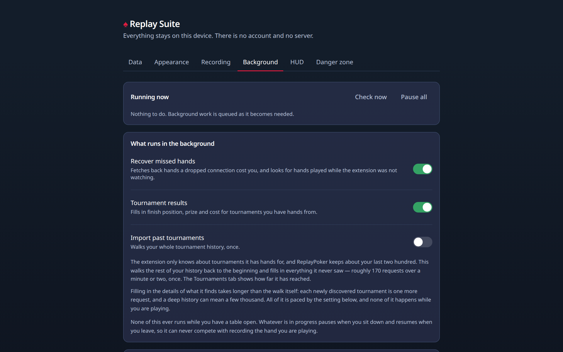 Settings, Background: what runs when you are not at a table